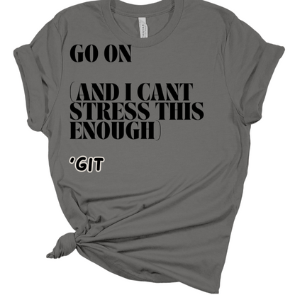 Go on git tshirt