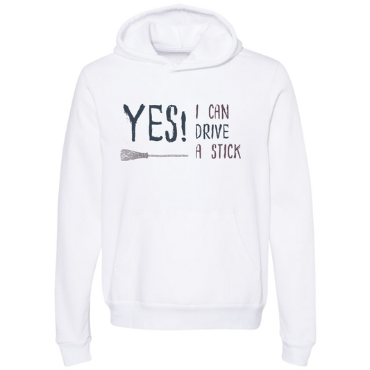 Yes I Can Drive A Stick hoodie